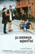 Ça commence aujourd'hui (1999)