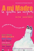 A mi Madre le Gustan las Mujeres poster