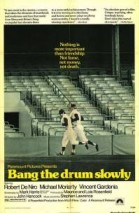 Bang the Drum Slowly poster