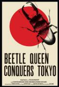 Beetle Queen Conquers Tokyo (2009)