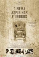 Cinema, Aspirinas e Urubus poster