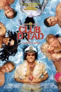 Club Dread (2004)