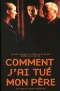 Comment j'ai tué mon père (2001)