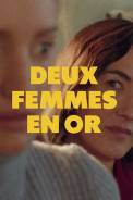 Deux femmes en or (2025)