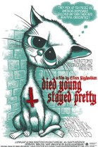 Died Young, Stayed Pretty poster