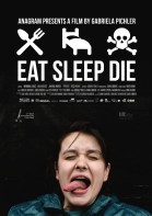 Eat Sleep Die poster