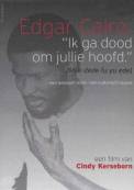 Edgar Cairo: ik ga dood om jullie hoofd (2011)