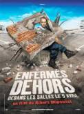 Enferm�s dehors (2006)