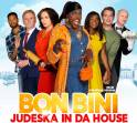 BON BINI: JUDESKA IN DA HOUSE