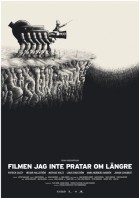 Filmen jag inte pratar om längre poster