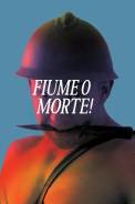 Fiume o morte! (2025)