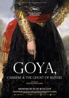 Goya, Carrire & the Ghost of Buuel poster