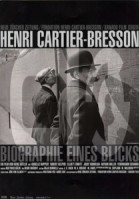 Henri Cartier-Bresson - Biographie eines Blicks poster