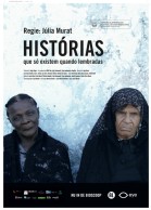 Historias que so existem quando lembradas poster