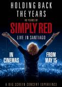 Holding Back the Years: 40 Years of Simply Red - Live in Santiago (2025)