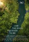 I Am the River, the River Is Me