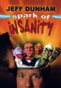 Jeff Dunham: Spark of Insanity (2007)