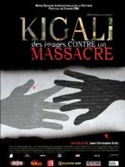 Kigali, des images contre un massacre poster