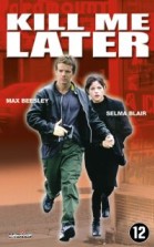 Kill Me Later poster