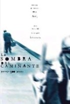 La Sombra del caminante poster