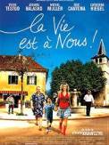 La vie est à nous! (2005)