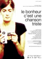 Le Bonheur c'est une chanson triste poster