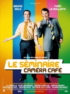 Le Séminaire Caméra Café poster