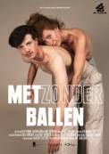 Met Zonder Ballen (2023)