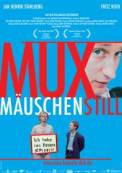 Muxmäuschenstill (2004)