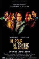 Ni Pour, Ni Contre (Bien au Contraire) poster