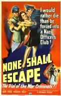 None Shall Escape (1944)