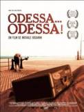 Odessa... Odessa! (2005)