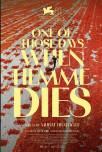 One of Those Days When Hemme Dies