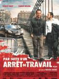 Par suite d'un arrêt de travail... (2008)