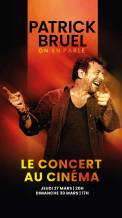 Patrick Bruel: On En Parle - Le Concert Au Cinema