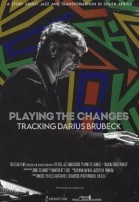 Playing the Changes - Tracking Darius Brubeck poster