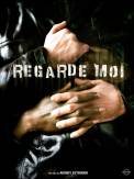 Regarde moi (2007)