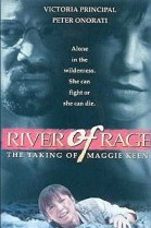 River of Rage: The Taking of Maggie Keene poster