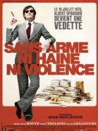 Sans arme, ni haine, ni violence poster