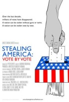 Stealing America: Vote by Vote poster