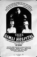 Tales from the Gimli Hospital (1988)