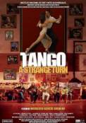 Tango, un giro extraño (2005)