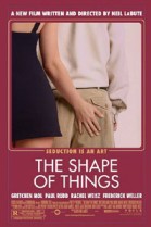 The Shape Of Things poster