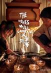 The Waves Will Carry Us