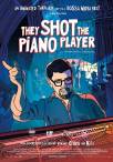 They Shot the Piano Player