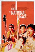 This Is National Wake (2022)