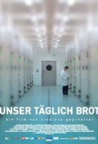 Unser täglich Brot poster