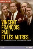 Vincent, Franois, Paul... et les autres poster