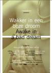 Wakker in een boze droom