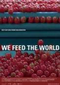 We Feed the World (2005)